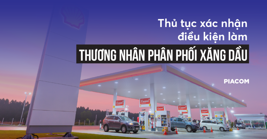 Hồ sơ xin cấp giấy xác nhận thương nhân phân phối xăng dầu gồm những gì? [Mới nhất 2025]